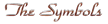 The Symbols
